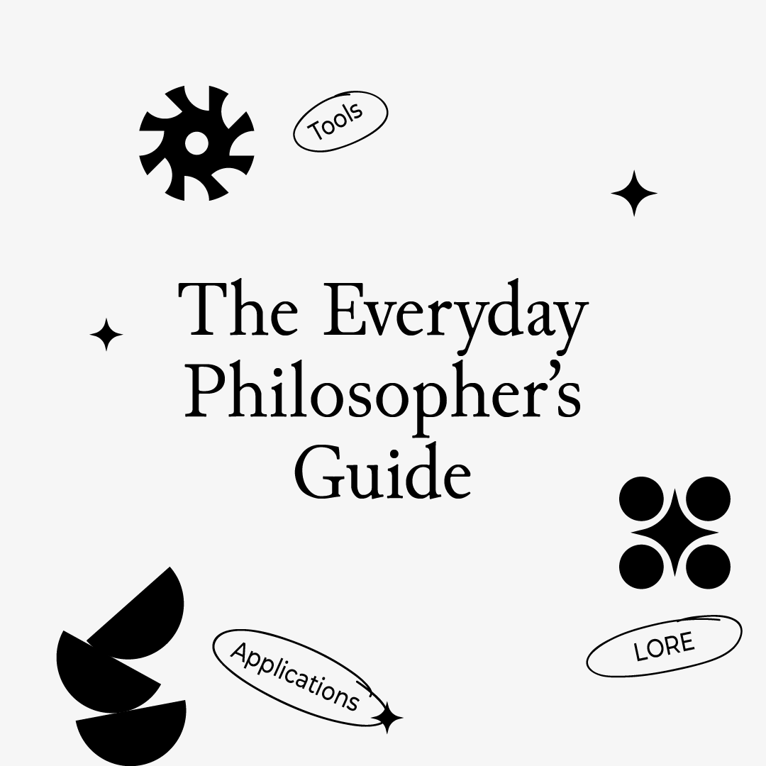 The Everyday Philosopher's Guide